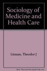 Sociology of Medicine and Health Care