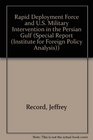 Rapid Deployment Force and US Military Intervention in the Persian Gulf