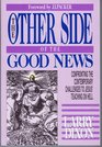 The Other Side of the Good News