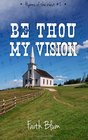 Be Thou My Vision (Hymns of the West) (Volume 2)