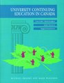 University Continuing Education in Canada Current Challenges and Future Opportunities