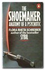 The Shoemaker  The Anatomy Of A Psychotic