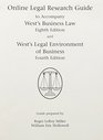 ONLINE LEGAL RESEARCH GUIDE TO ACCOMPANY WEST'S BUSINESS LAW EIGHTH EDITION AND WEST'S LEGAL ENVIRONMENT OF BUSINESS FOURTH EDITION
