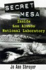 Secret Mesa  Inside Los Alamos National Laboratory