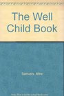 The Well Child Book