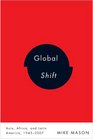 Global Shift Asia Africa and Latin America 19452007