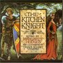 The Kitchen Knight A Tale of King Arthur