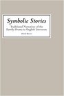 Symbolic Stories Traditional Narratives of the Family Drama in English Literature