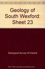 Geology of South Wexford Sheet 23