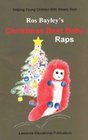 Ros Bayley's Christmas Raps