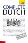 Complete Dutch with Two Audio CDs A Teach Yourself Guide