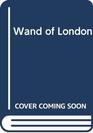 Wand of London