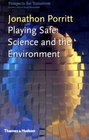 Playing Safe Science and the Environment