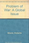 The problem of war A global issue