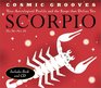 Cosmic Grooves Scorpio