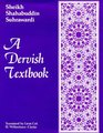 A Dervish Textbook  Kashani's Recension of Suhrawardi's Gifts  from the 'AwarifulMa'arif