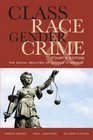 Class Race Gender and Crime The Social Realities of Justice in America