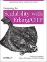 Designing for Scalability with Erlang/OTP Implementing Robust FaultTolerant Systems