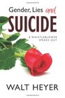 Gender Lies and Suicide A Whistleblower Speaks Out