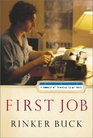 First Job A Memoir of Growing Up at Work