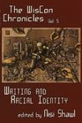 The WisCon Chronicles, Vol.5: Writing and Racial Identity