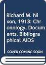 Richard M Nixon 1913 Chronology Documents Bibliographical AIDS
