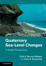 Quaternary SeaLevel Changes A Global Perspective