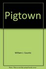 Pigtown