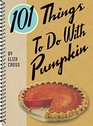 101 Things to do with Pumpkin