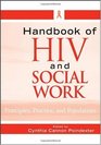 Handbook of HIV and Social Work Principles Practice and Populations