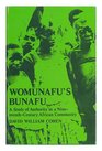 Womunafu's Bunafu A Study of Authority in a NineteenthCentury African Community