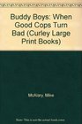 Buddy Boys When Good Cops Turn Bad