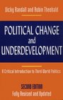 Political Change and Underdevelopment A Critical Introduction to Third World Politics