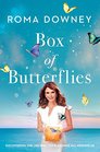 Box of Butterflies Discovering the Unexpected Blessings All Around Us