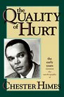 The Quality of Hurt: The Autobiography of Chester Himes