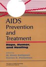 AIDS A Basic Guide In Prevention Treatment And Understanding Prevention  Treatment