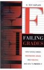 Failing Grades How Schools Breed Frustration Anger and Violence and How to Prevent It