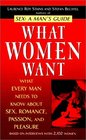 What Women Want What Every Man Needs to Know About SEX Romance Passion and Pleasure