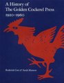 A History of the Golden Cockerel Press 19201960