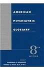 American Psychiatric Glossary Eighth Edition