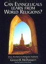 Can Evangelicals Learn from World Religions Jesus Revelation  Religious Traditions