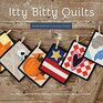 Itty Bitty Quilts
