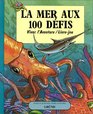 La Mer aux 100 dfis