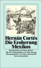 Die Eroberung Mexicos