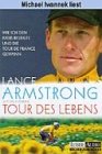 Tour des Lebens 4 Cassetten Wie ich den Krebs besiegte und die Tour de France gewann