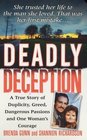 Deadly Deception (St. Martin's True Crime Library)