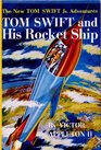 Tom Swift Jr and His Rocket Ship