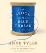 A Spool of Blue Thread: A novel