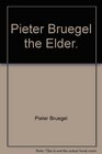Pieter Bruegel the elder