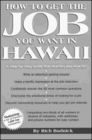 How to Get the Job You Want in Hawaii